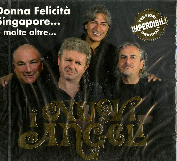 NUOVI ANGELI I -Donna Felicita', Singapore E Molte Altre... - CD