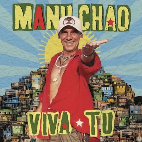 MANU CHAO - VIVA TU - CD