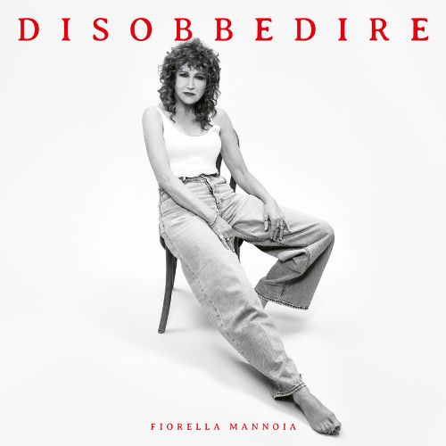 MANNOIA FIORELLA - DISOBBEDIRE - CD