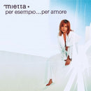 Mietta - Per esempi... Per amore - CD