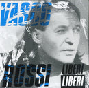 Rossi Vasco - Liberi Liberi -LP