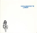 Ivan Segreto  Fidate Correnti - CD