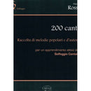 ROSSI - 200 CANTI, RACCOLTA DI MELODIE POPOLARI