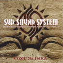 Sud Sound System - Comu Na Petra