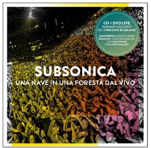 Subsonica - Una Nave In Una Foresta Dal Vivo (Cd+Dvd)