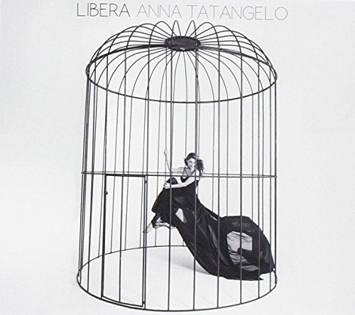 Anna Tatangelo - Libera