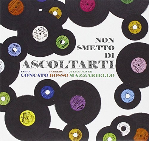 Fabio Concato / Fabrizio Bosso - Non Smetto Di Ascoltarti