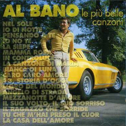 Al Bano - Le Piu' Belle Canzoni