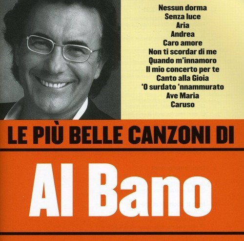 Al Bano - Le Piu' Belle Canzoni Di Al Bano