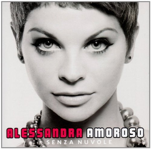 Alessandra Amoroso - Senza Nuvole