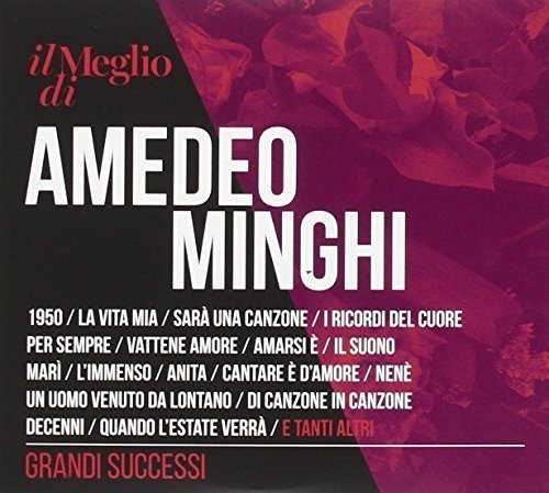 Amedeo Minghi - Il Meglio Di Amedeo Minghi Grandi Successi (2 Cd)