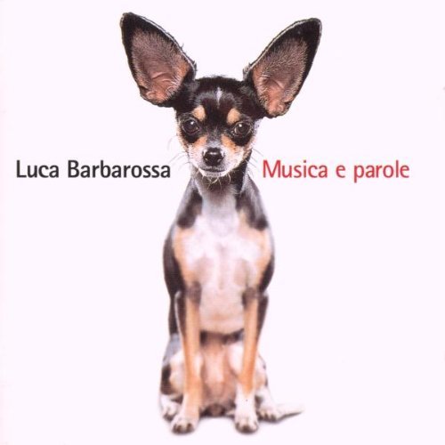 Barbarossa Luca - Musica E Parole