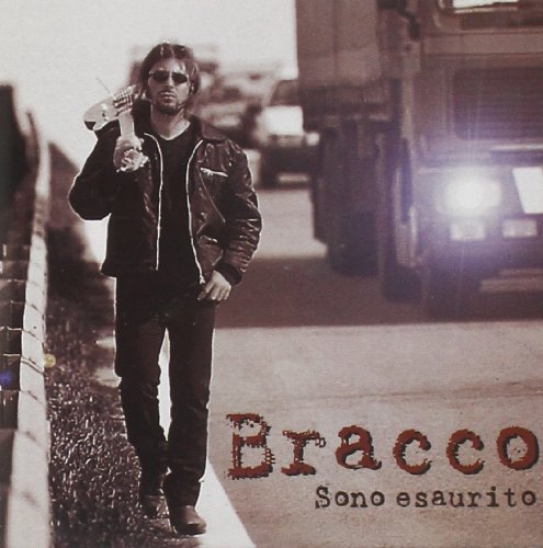 Bracco Di Graci - Sono Esaurito