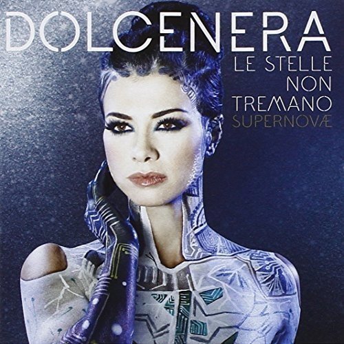 Dolcenera - Le Stelle Non Tremano Supernovae