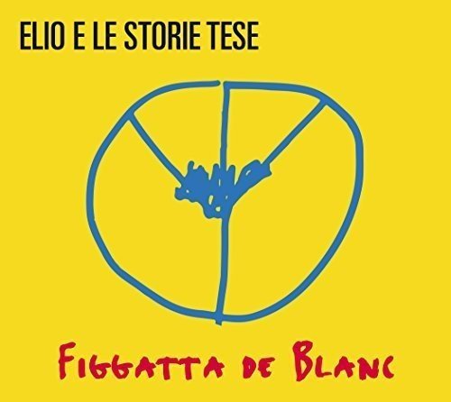 Elio E Le Storie Tese - Figatta De Blanc (Digipak)