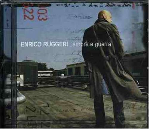 Enrico Ruggeri - Amore E Guerra