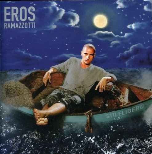 Eros Ramazzotti - Stilelibero