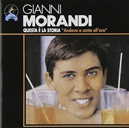 Gianni Morandi - Questa E' La Storia - Andavo A 100 All'ora