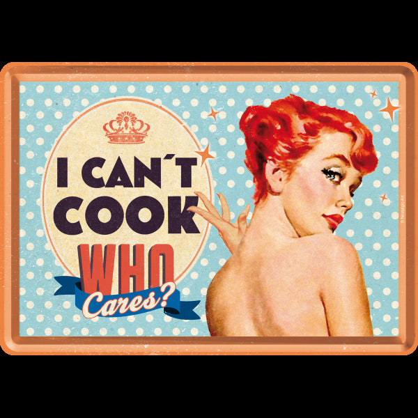 TARGA METALLO CAN T COOK WHO CARES 10X14