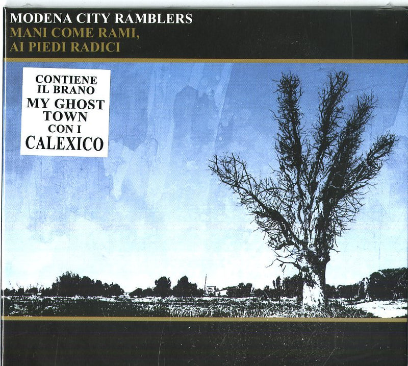 MODENA CITY RAMBLERS - MANI COME RAMI, AI PIEDI RADICI