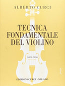 CURCI - TECNICA FONDAMENTALE DEL VIOLINO VOL.1