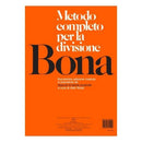 BONA - METODO COMPLETO PER LA DIVISIONE (ALDO ROSSI)