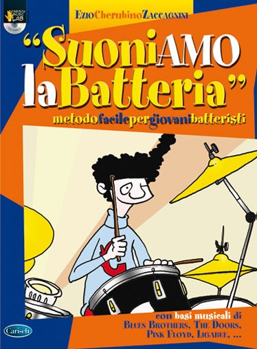 SUONIAMO LA BATTERIA + CD - ZACCAGNINI/CHERUBINO