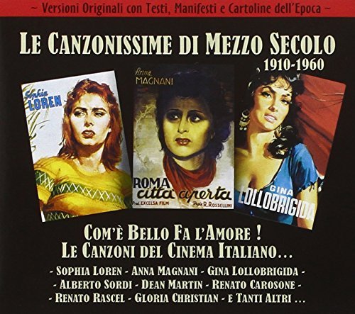 Canzonissime Di Mezzo Secolo 1910-1960 - Com'E' Bello Fa L'Amore! - Le Canzoni Del Cinema Italiano (2 Cd)