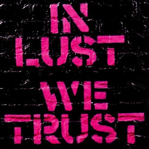 Ark - In Lust We Trust