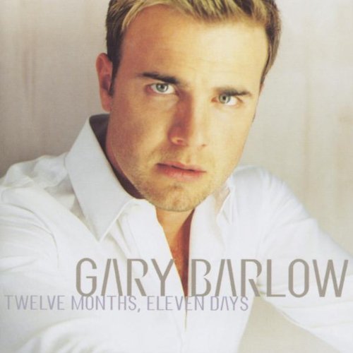 Gary Barlow - Twelve Months  Eleven Days