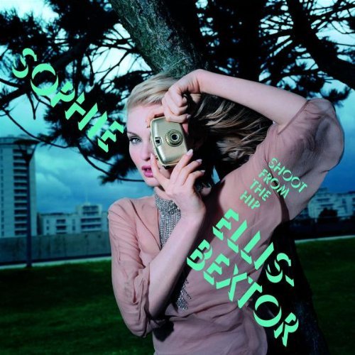 Sophie Ellis Bextor - Shoot From The Hip