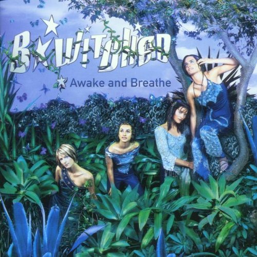 B Witched - Awake And Breathe