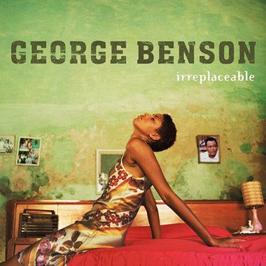 George Benson - Irreplaceable