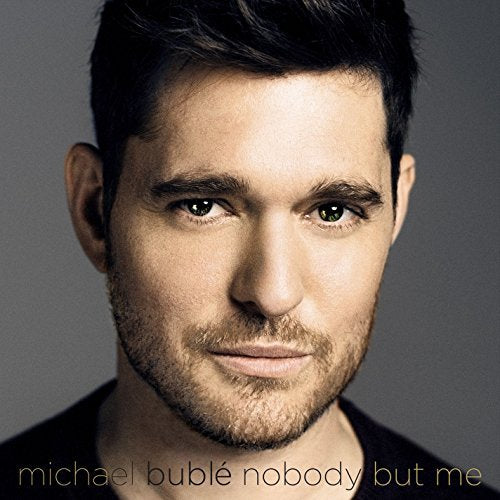 Michael Buble' - Nobody But Me (Deluxe Edition)
