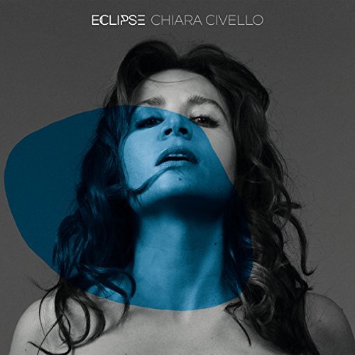 Chiara Civello - Eclipse