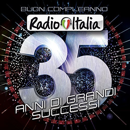 Buon compleanno Radio Italia, 35 anni di successi