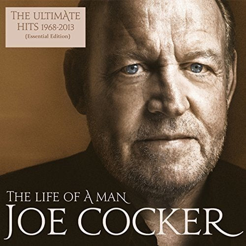 Joe Cocker - Life Of A Man - The Ultimate Hits
