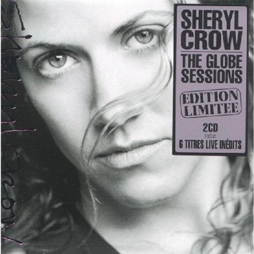 Sheryl Crow - The Globe Sessions Tour Edition (2 Cd)