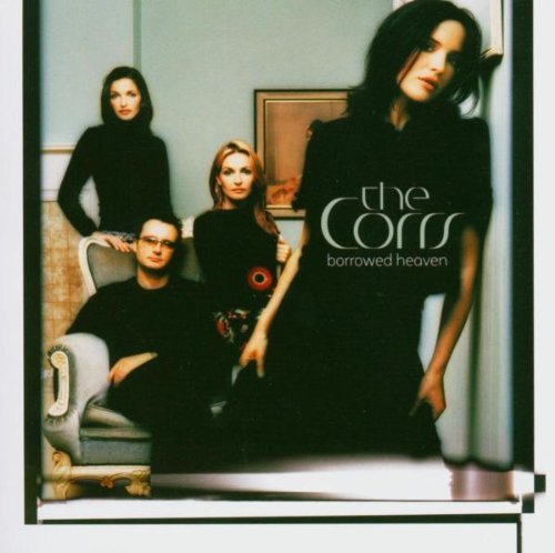 Corrs The - Borrowed Heaven