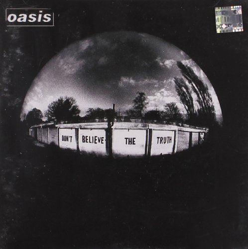 Oasis - Don't Believe The Truth