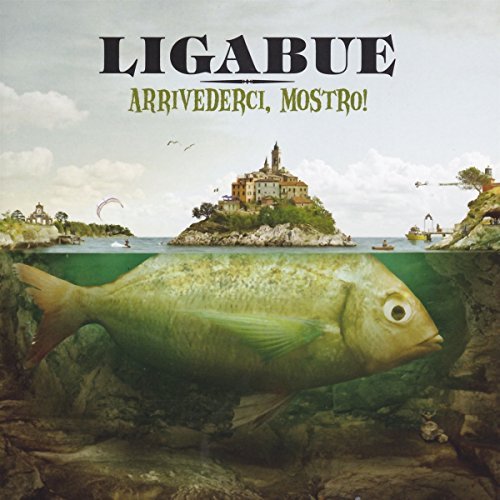 Ligabue - Arrivederci, Mostro!