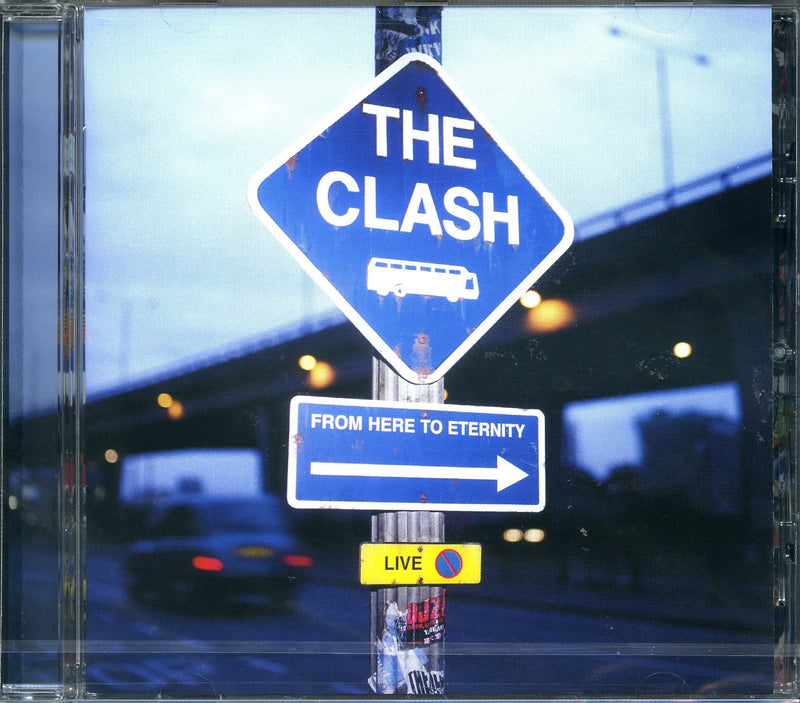 Clash (The) - From Here To Eternity Live