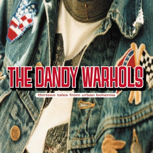 Dandy Warhols (The) - Thirteen Tales From Urban Bohemia