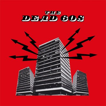 Dead 60s,the - The Dead 60s