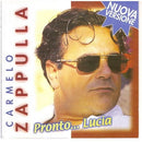 Carmelo Zappulla - Pronto Lucia