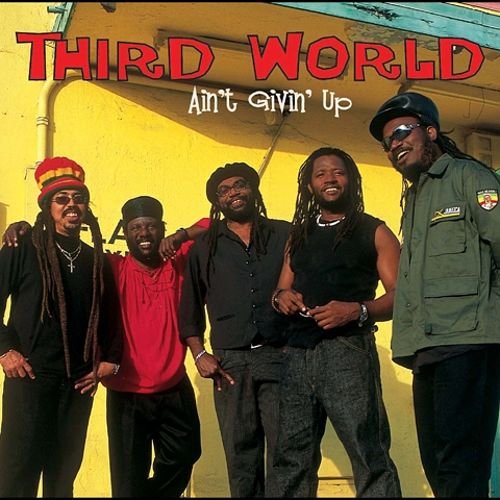 Third World - Ain't Givin' Up