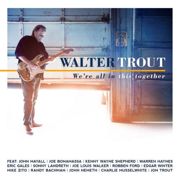 WALTER TROUT  - WE'RE ALL IN THIS TOGETHER