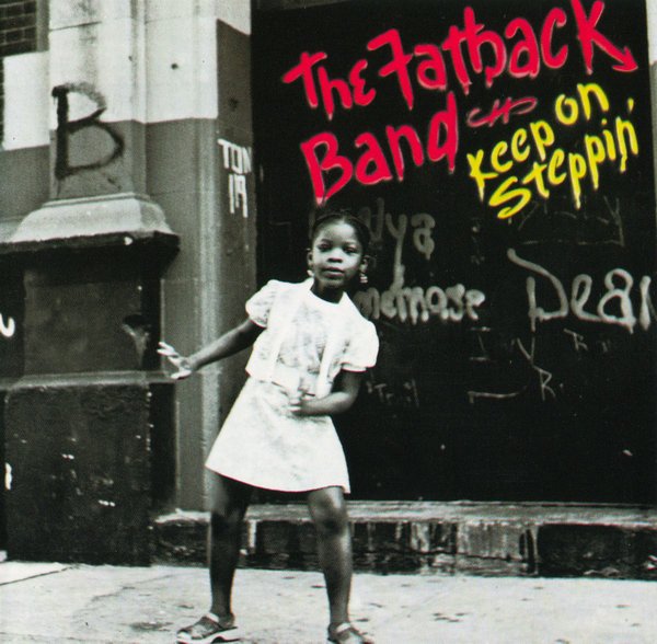 Fatback Band - Keep On Steppin