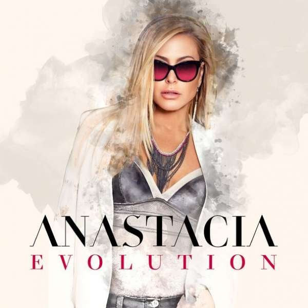 ANASTACIA - EVOLUTION