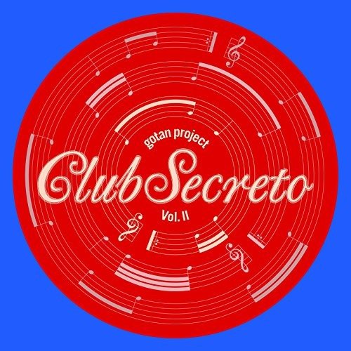 GOTAN PROJECT - CLUB SECRETO VOL.2